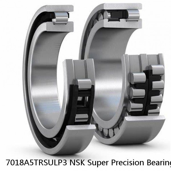 7018A5TRSULP3 NSK Super Precision Bearings