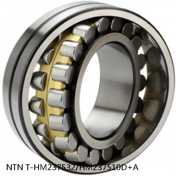 T-HM237532/HM237510D+A NTN Cylindrical Roller Bearing