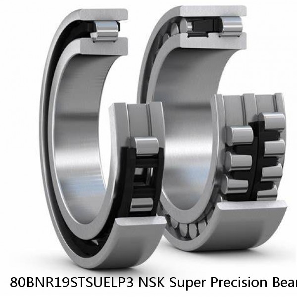 80BNR19STSUELP3 NSK Super Precision Bearings